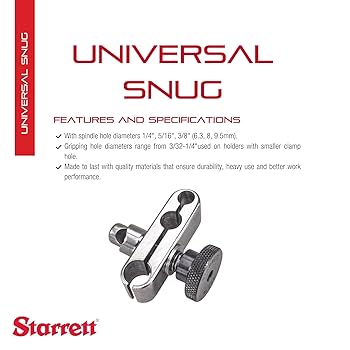 Starrett Universal Snug with Spindle Hole Diameters 1/4